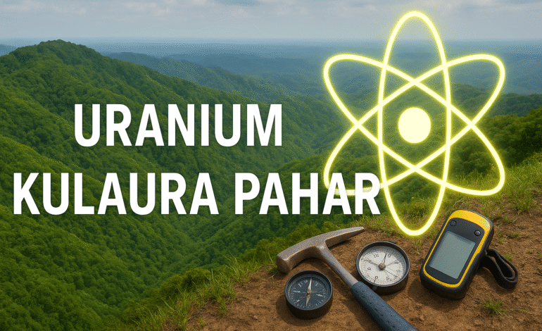 Uranium in Kulaura Pahar: A Powerful Hidden Treasure